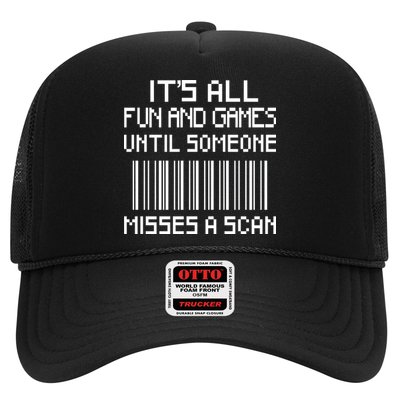 All Fun And Games Until Someone Misses A Scan Poster Worker Trucker Hat