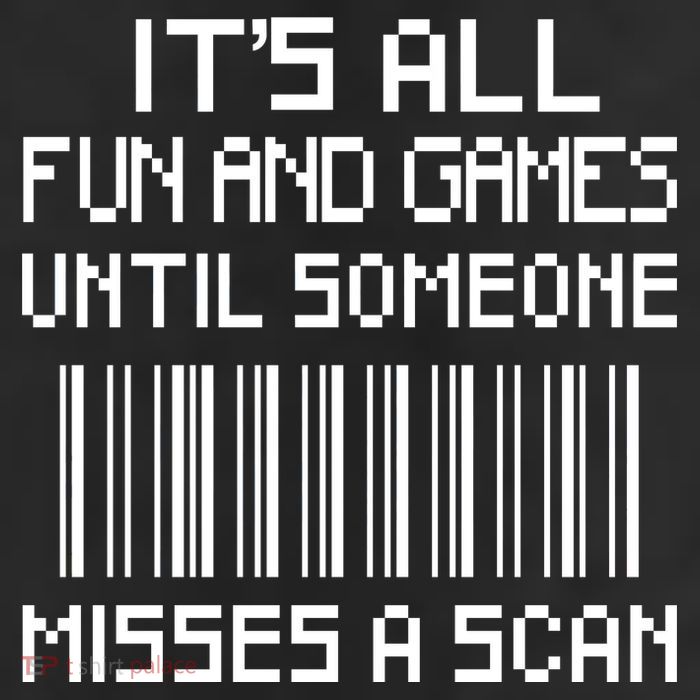All Fun And Games Until Someone Misses A Scan Poster Worker Trucker Hat