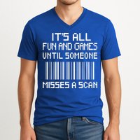 All Fun And Games Until Someone Misses A Scan Poster Worker V-Neck T-Shirt