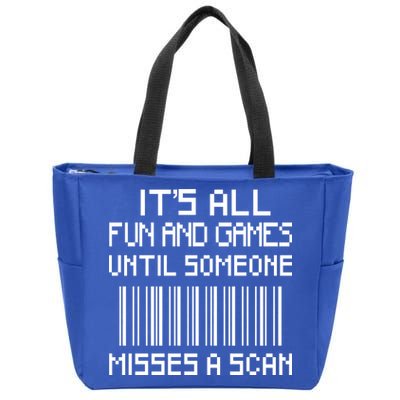 All Fun And Games Until Someone Misses A Scan Poster Worker Zip Tote Bag