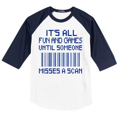 All Fun And Games Until Someone Misses A Scan Poster Worker Baseball Sleeve Shirt