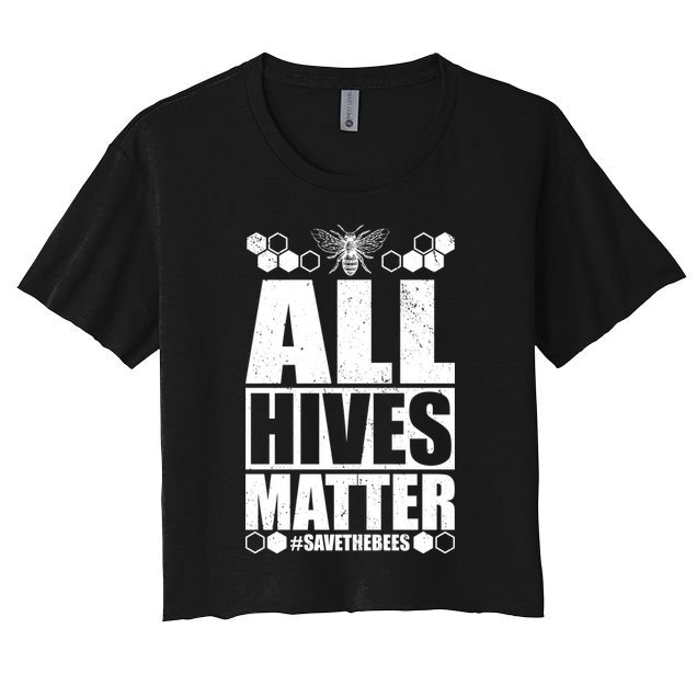 All Hives Matter Save The Bees Crop Top