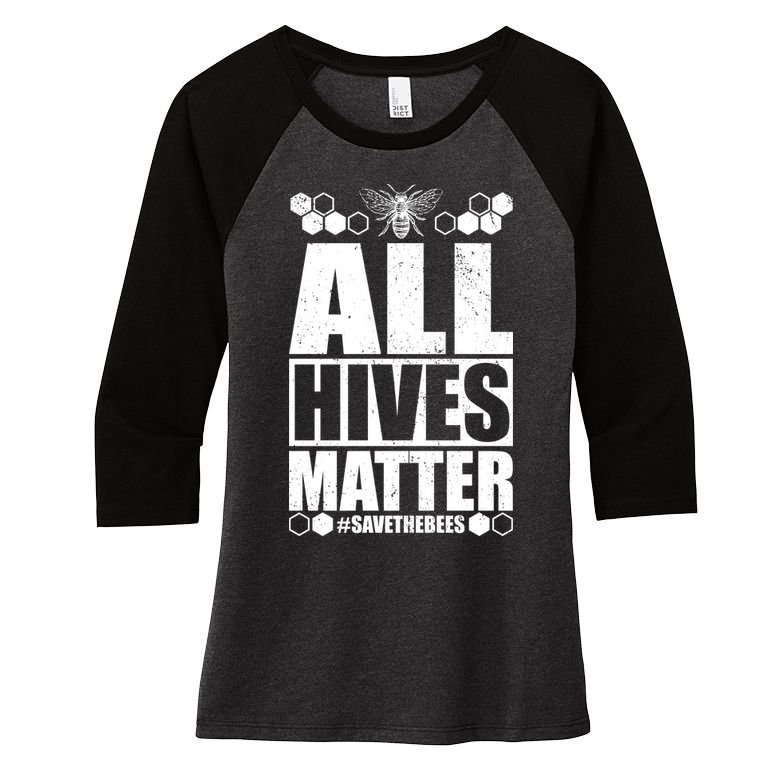 All Hives Matter Save The Bees Women's Tri-Blend 3/4-Sleeve Raglan Shirt