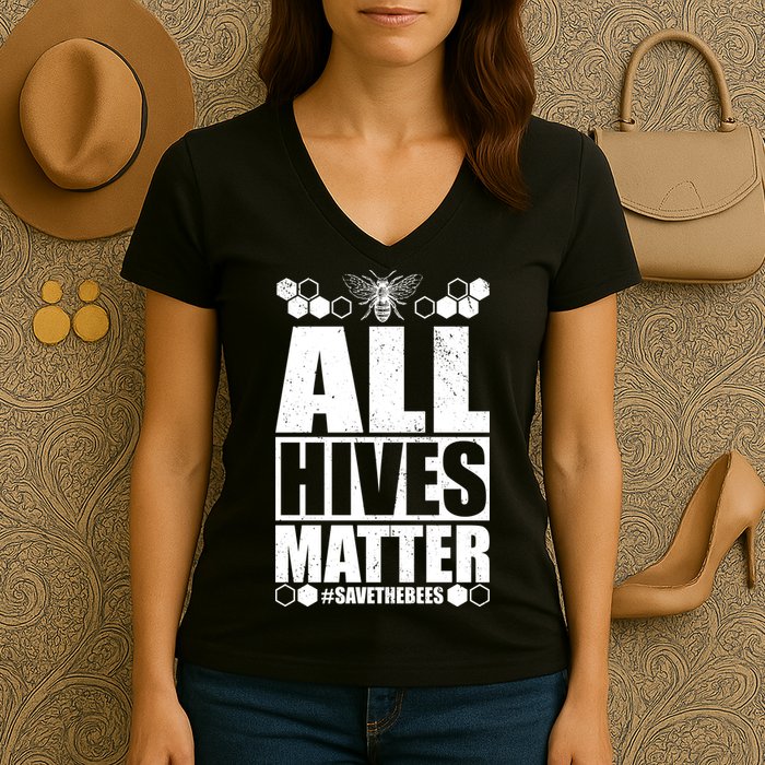 All Hives Matter Save The Bees Women's V-Neck T-Shirt
