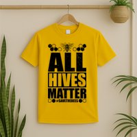 All Hives Matter Save The Bees T-Shirt
