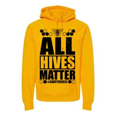 All Hives Matter Save The Bees Premium Hoodie