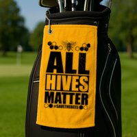 All Hives Matter Save The Bees Golf Towel