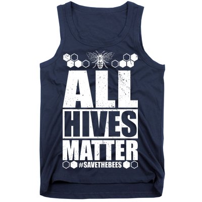 All Hives Matter Save The Bees Tank Top