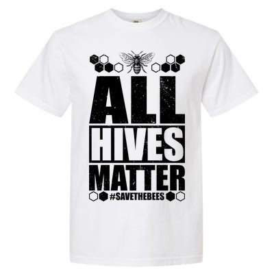 All Hives Matter Save The Bees Garment-Dyed Heavyweight T-Shirt