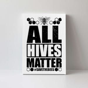 All Hives Matter Save The Bees Canvas