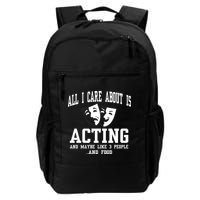 All I Care About Is Acting Backpack
