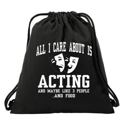 All I Care About Is Acting Drawstring Bag