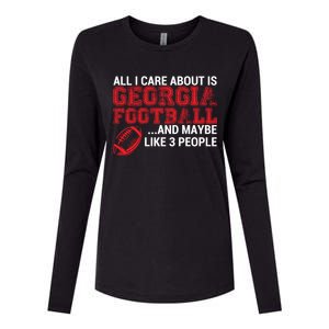 All I Care About Is Georgia Football Womens Cotton Relaxed Long Sleeve T-Shirt