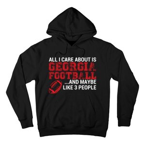 All I Care About Is Georgia Football Hoodie