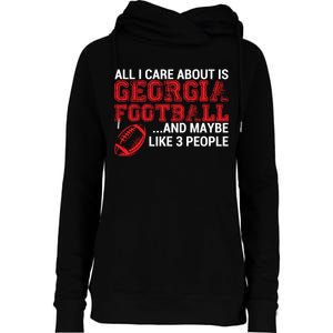 All I Care About Is Georgia Football Womens Funnel Neck Pullover Hood