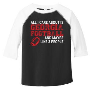 All I Care About Is Georgia Football Toddler Fine Jersey T-Shirt