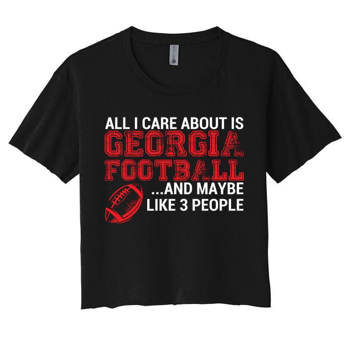 All I Care About Is Georgia Football Women's Crop Top Tee