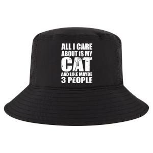 All I Care About Is My Cat And Like 3 People Cool Comfort Performance Bucket Hat