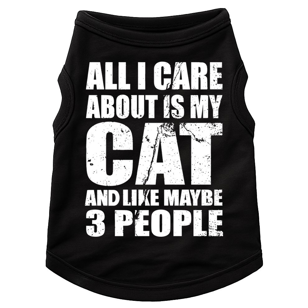 All I Care About Is My Cat And Like 3 People Doggie Tank