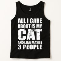 All I Care About Is My Cat And Like 3 People Tank Top