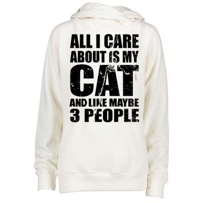 All I Care About Is My Cat And Like 3 People Womens Funnel Neck Pullover Hood