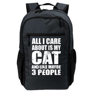 All I Care About Is My Cat And Like 3 People Daily Commute Backpack