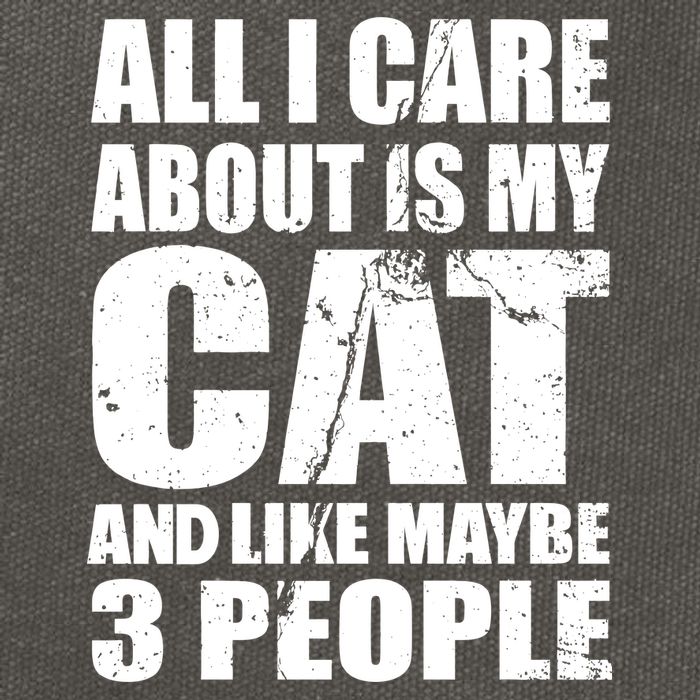 All I Care About Is My Cat And Like 3 People Cotton Canvas Backpack