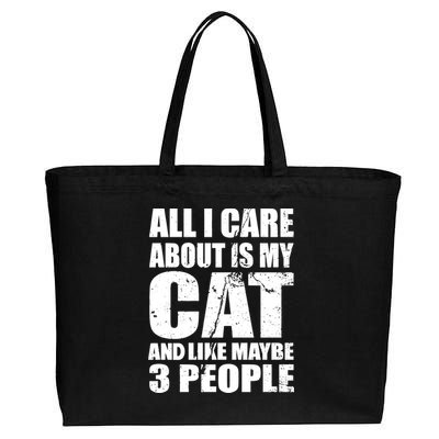 All I Care About Is My Cat And Like 3 People Cotton Canvas Jumbo Tote