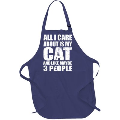 All I Care About Is My Cat And Like 3 People Full-Length Apron With Pockets