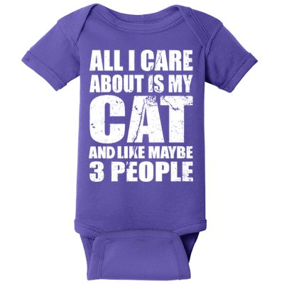 All I Care About Is My Cat And Like 3 People Baby Bodysuit
