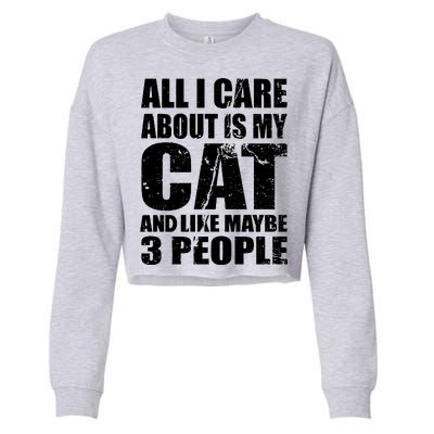 All I Care About Is My Cat And Like 3 People Cropped Pullover Crew