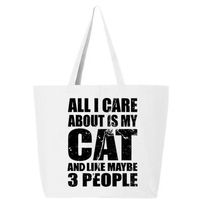 All I Care About Is My Cat And Like 3 People 25L Jumbo Tote