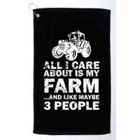 All I Care About is My Farm & Like 3 People Golf Towel