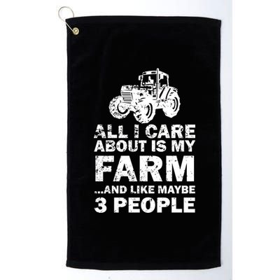 All I Care About is My Farm & Like 3 People Platinum Collection Golf Towel