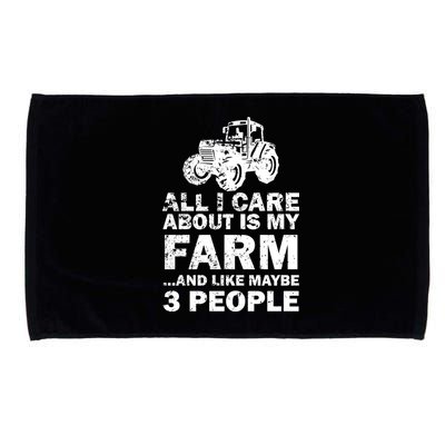 All I Care About is My Farm & Like 3 People Microfiber Hand Towel