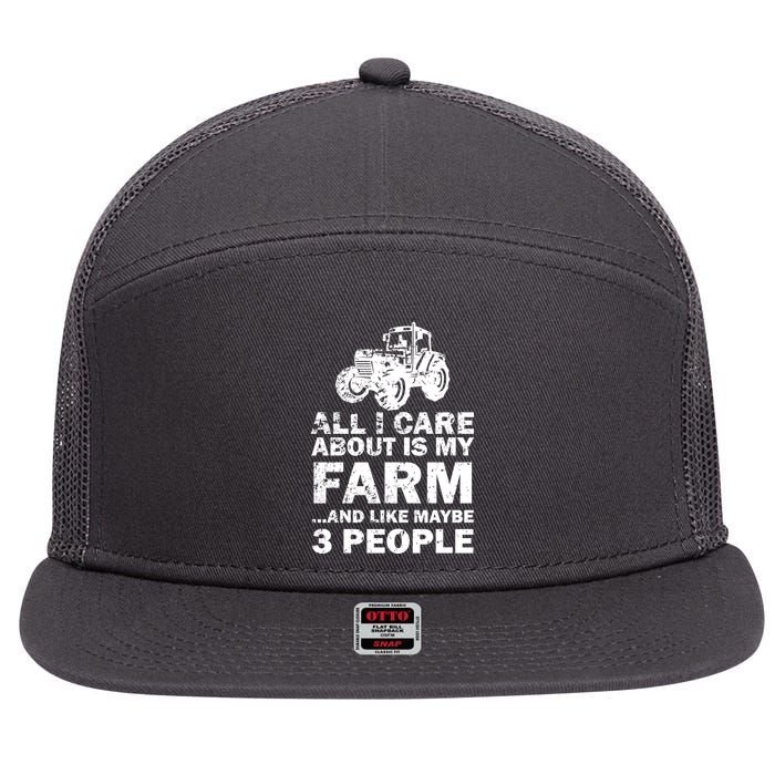 All I Care About is My Farm & Like 3 People 7 Panel Mesh Trucker Snapback Hat