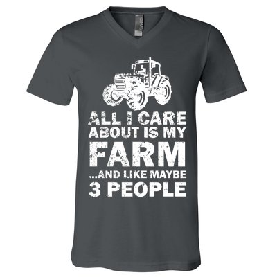 All I Care About is My Farm & Like 3 People V-Neck T-Shirt