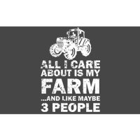 All I Care About is My Farm & Like 3 People Bumper Sticker