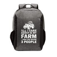 All I Care About is My Farm & Like 3 People Vector Backpack