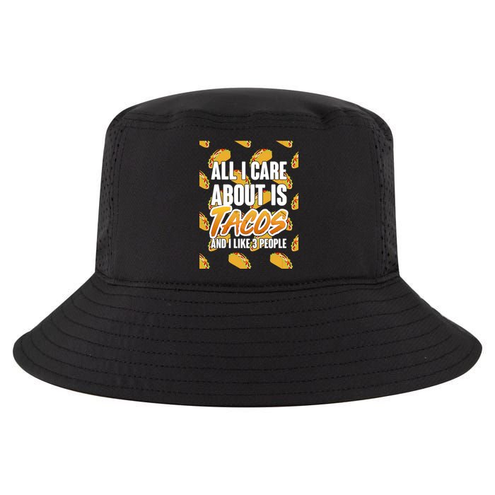 All I Care About Is Tacos Cool Comfort Performance Bucket Hat