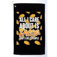 All I Care About Is Tacos Golf Towel