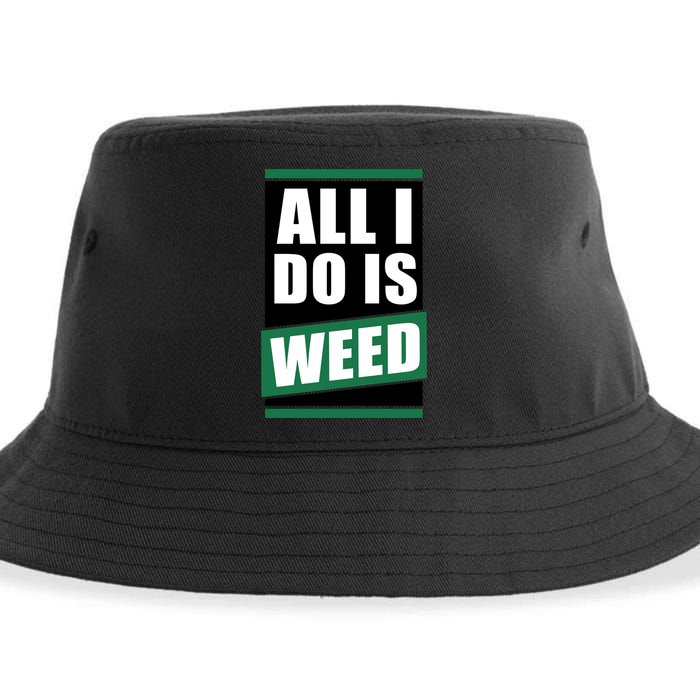 All I Do Is Weed Sustainable Bucket Hat