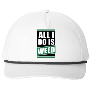 All I Do Is Weed Snapback Five-Panel Rope Hat