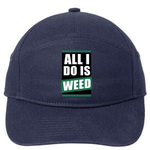 All I Do Is Weed 7-Panel Snapback Hat