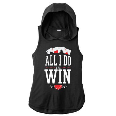 All I Do Is Win Poker Ladies PosiCharge Tri-Blend Wicking Draft Hoodie Tank