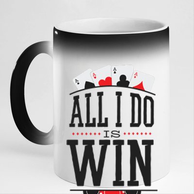 All I Do Is Win Poker 11oz Black Color Changing Mug