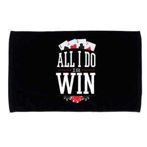 All I Do Is Win Poker Microfiber Hand Towel