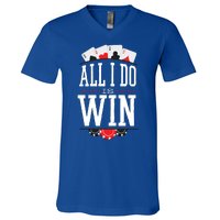 All I Do Is Win Poker V-Neck T-Shirt