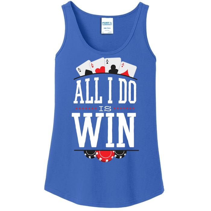 All I Do Is Win Poker Ladies Essential Tank