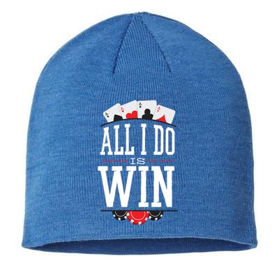 All I Do Is Win Poker Sustainable Beanie